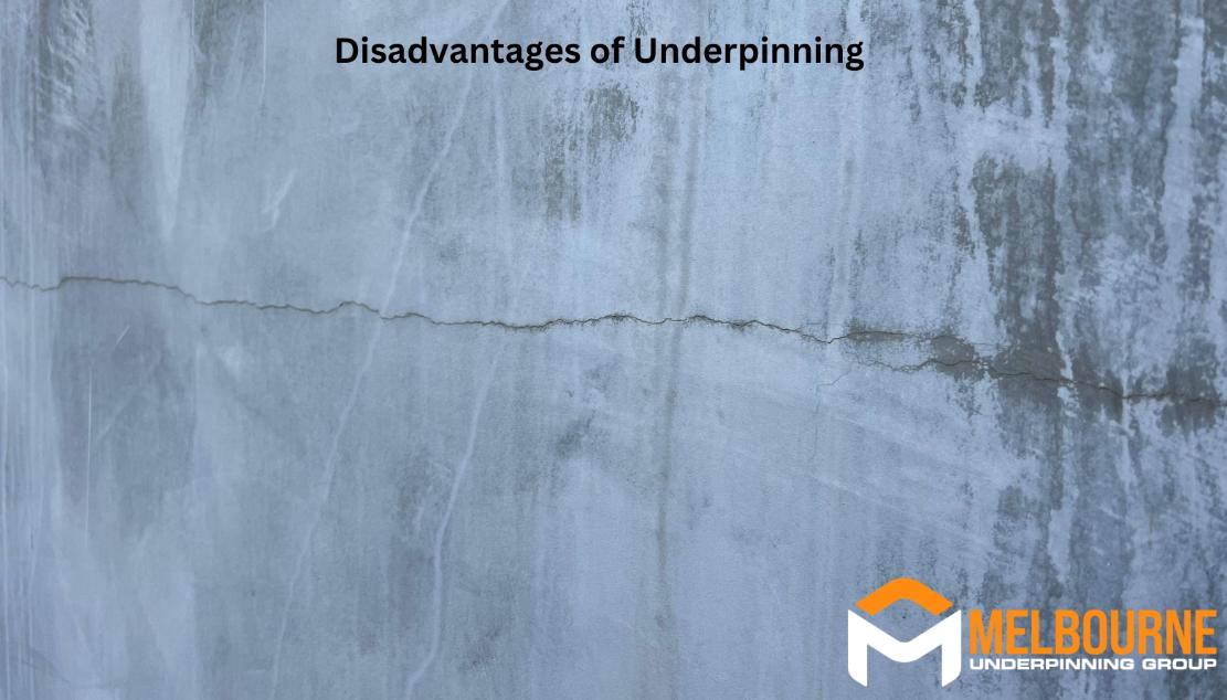 Disadvantages of Underpinning