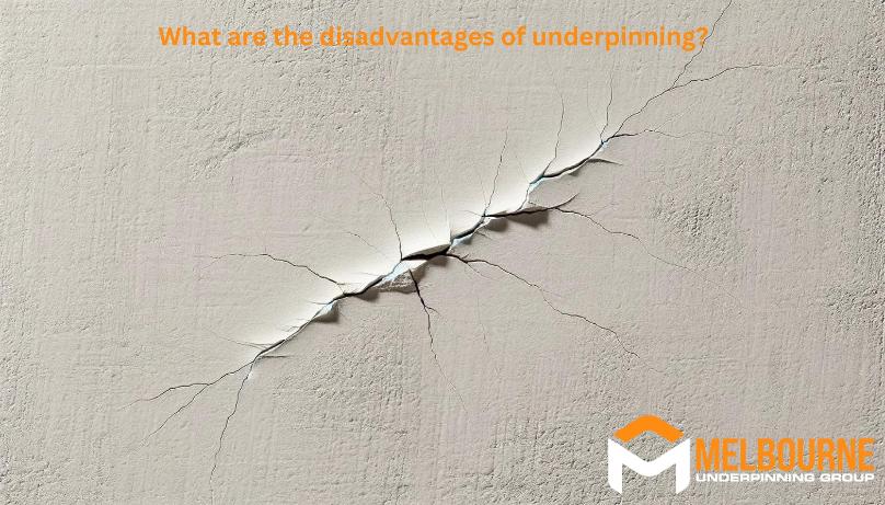 What are the disadvantages of underpinning